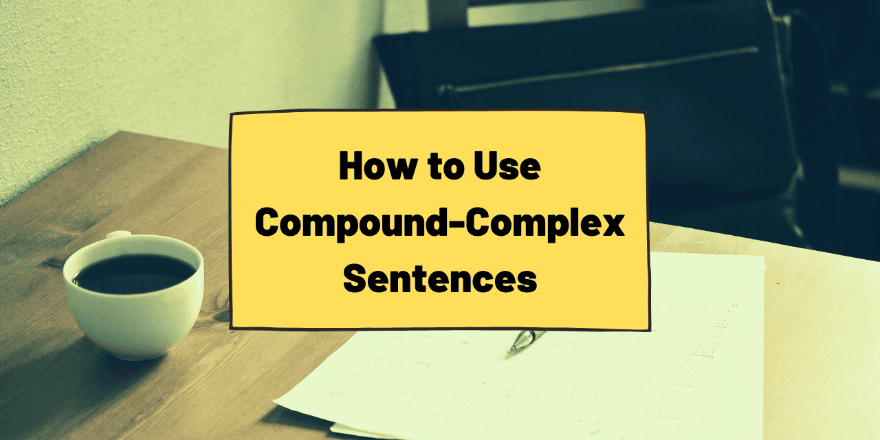 Compound Complex Sentences TED IELTS